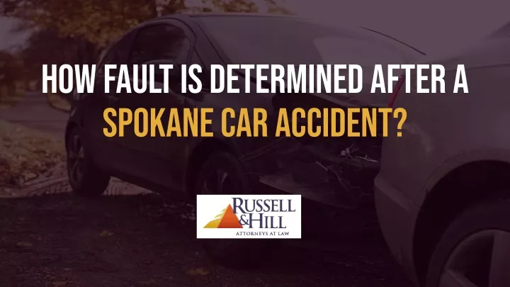how fault is determined after a spokane