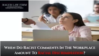 when do racist comments in the workplace amount