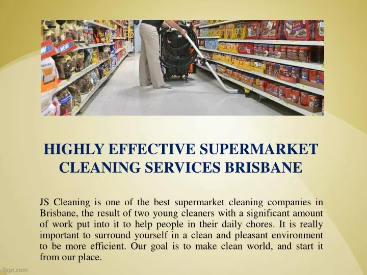 highly effective supermarket cleaning services