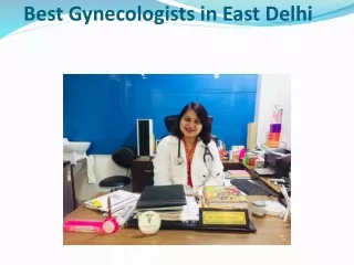 Best Gynecologists in EastDelhi