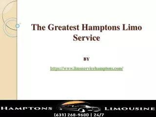 The Greatest Hamptons Limo Service