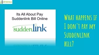 What happens if I don't pay my Suddenlink