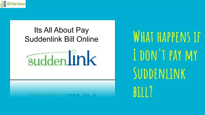 what happens if i don t pay my suddenlink bill