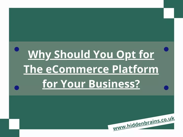 why should you opt for the ecommerce platform
