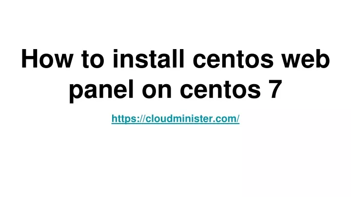 how to install centos web panel on centos 7
