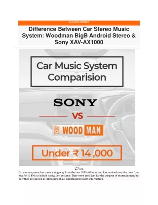 Difference Between Car Stereo Music System: Woodman BigB Android Stereo & Sony XAV-AX1000