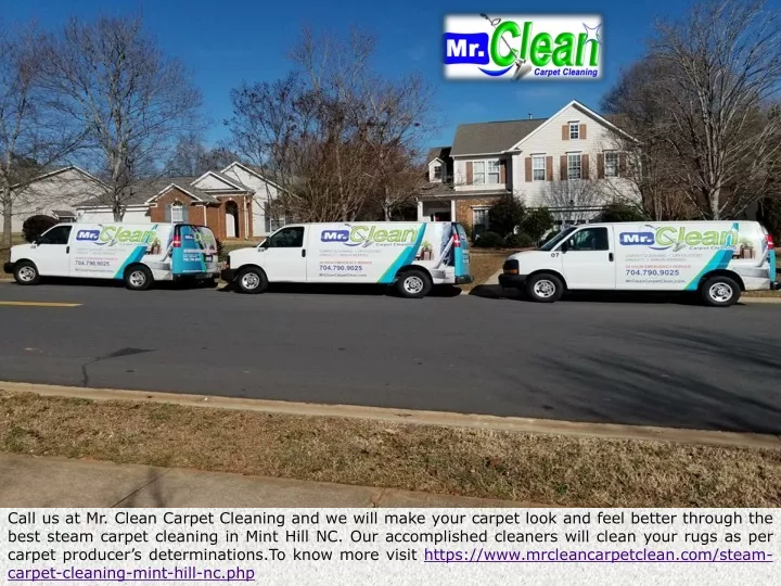 call us at mr clean carpet cleaning and we will