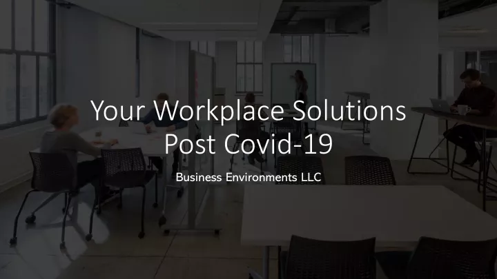 your workplace solutions post covid 19
