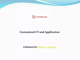 Customized CV and Application