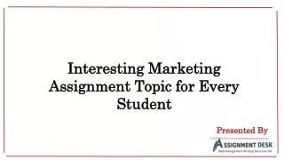 Interesting Marketing Assignment Topic for Every Student