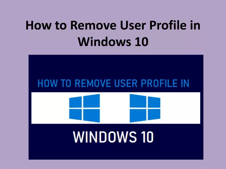 how to remove user profile in windows 10