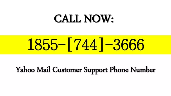 PPT - Yahoo Mail Customer Support Phone (1855-744-3666) Number ...