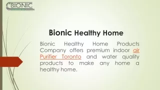 Bionic healthy home products | Bionic Healthy Home