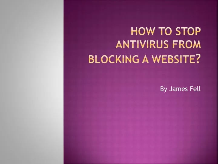 how to stop antivirus from blocking a website