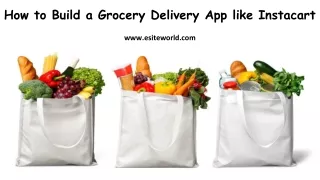 how to build a grocery delivery app like instacart
