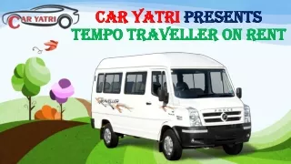 car yatri presents tempo traveller on rent
