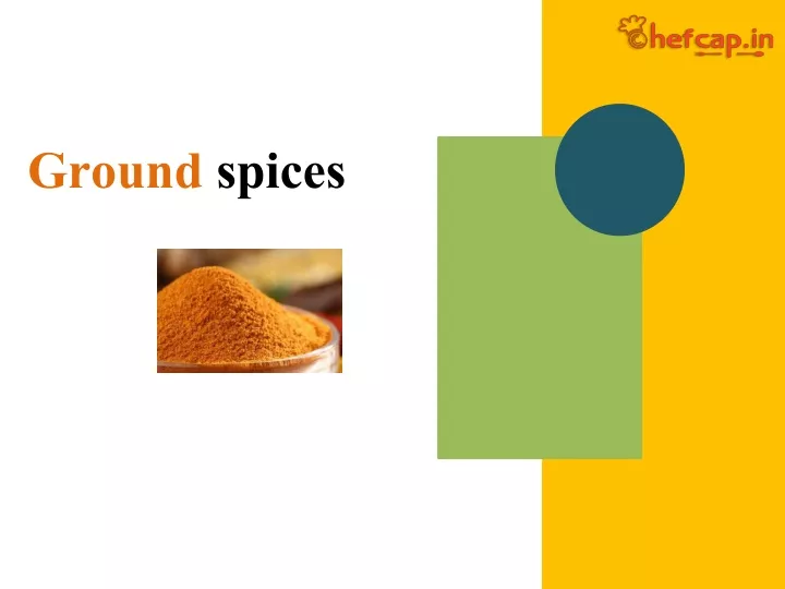 ground spices