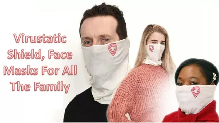 virustatic shield face m asks for all the family