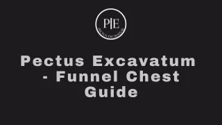 Pectus Excavatum - Funnel Chest Guide