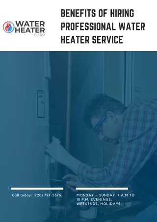 Benefits of hiring professional water heater service