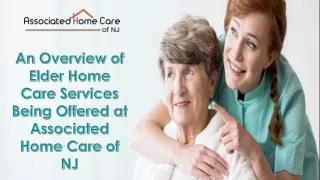 An Overview of Elder Home Care Services Being Offered at Associated Home Care of NJ