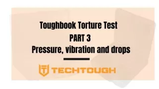Toughbook Torture Test - PART 3 - Pressure, vibration and drops.