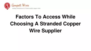 factors to access while choosing a stranded copper wire supplier