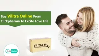 Buy Vilitra Online From Clickpharma To Excite Love Life