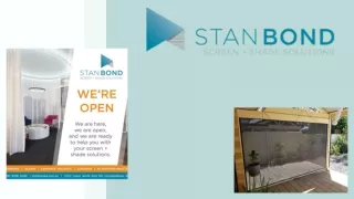 Stan Bond offers the amazingly modern motorised blinds for out side of your home