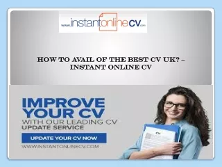 How to avail of the best CV UK? – Instant Online CV