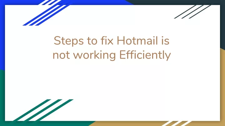 steps to fix hotmail is not working efficiently