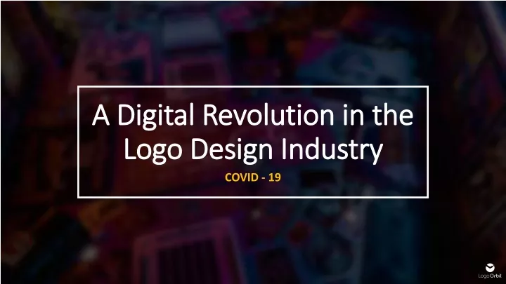 a digital revolution in the logo design industry
