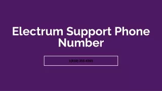 Electrum Support Phone Number【**1(810) 355-4365**】