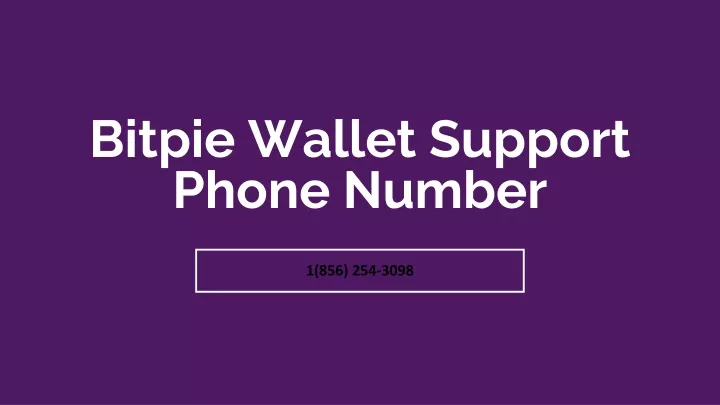 bitpie wallet support phone number