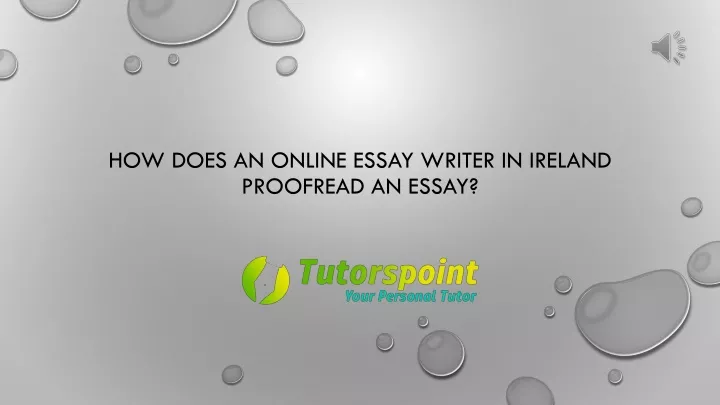 how does an online essay writer in ireland proofread an essay