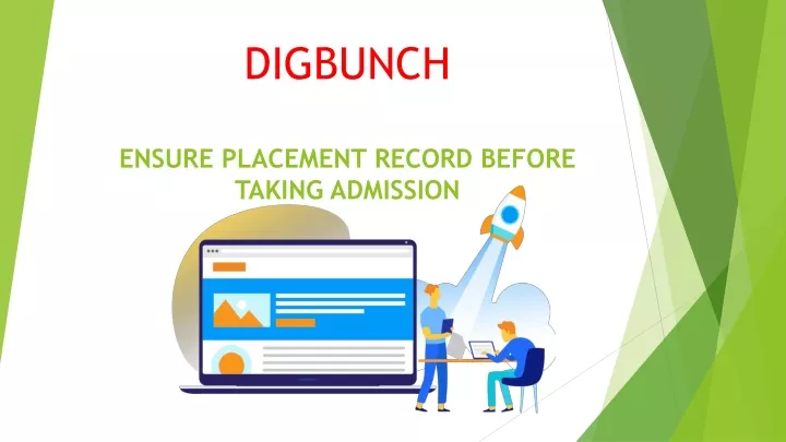 digbunch ensure placement record before taking admission