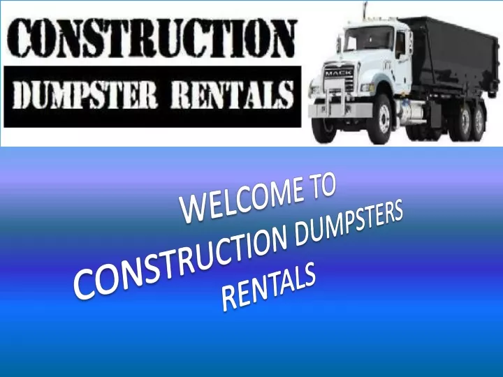 welcome to construction dumpsters rentals