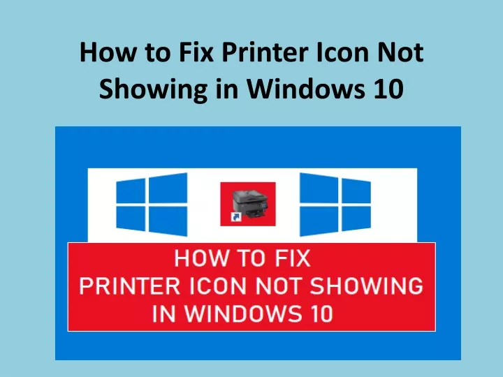how to fix printer icon not showing in windows 10