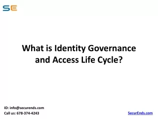 What is identity governance and access life cycle?
