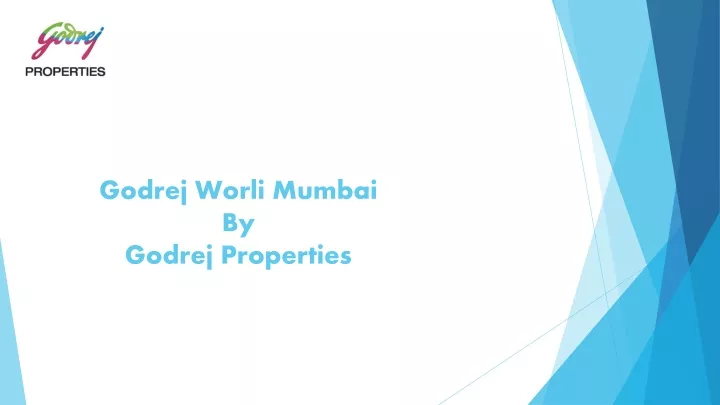 godrej worli mumbai by godrej properties