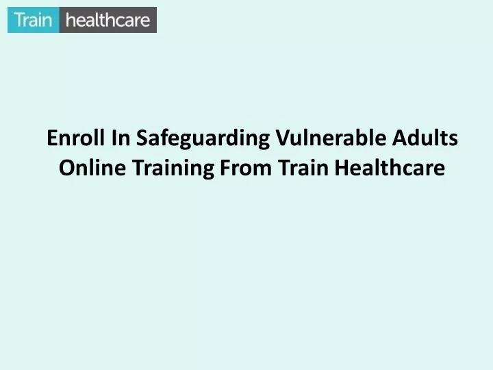 enroll in safeguarding vulnerable adults online