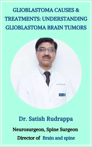 Understanding Glioblastoma | Best Glioblastomas Treatment in Bangalore