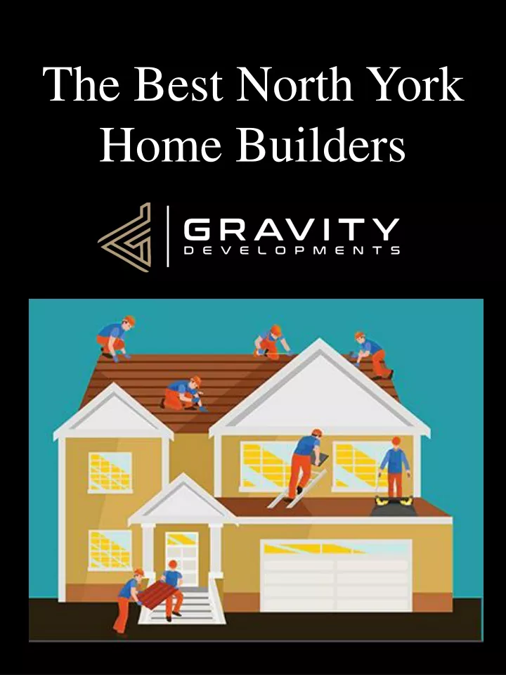 the best north york home builders