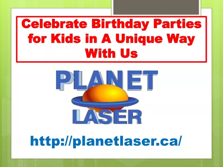 celebrate birthday parties for kids in a unique way with us