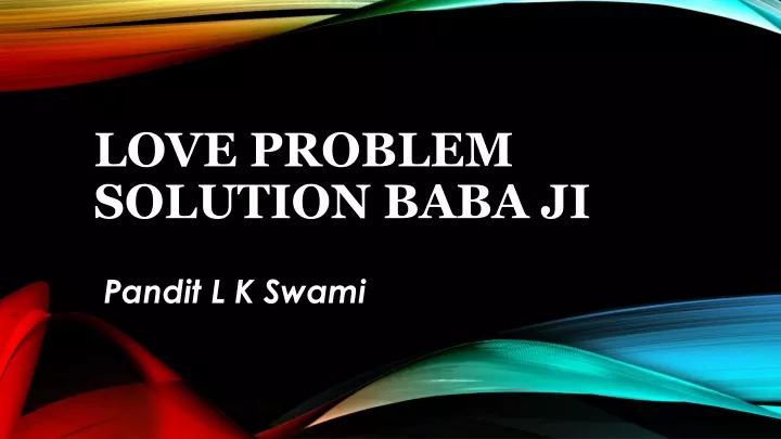 love problem solution baba ji