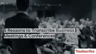 5 Reasons to Transcribe Your Business Meetings