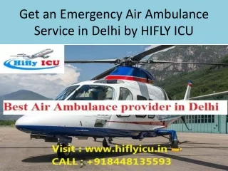 Get an Emergency Air Ambulance Service in Delhi by HIFLY ICU