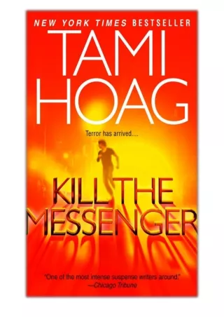[PDF] Free Download Kill the Messenger By Tami Hoag