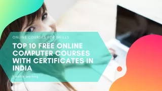 Top 10 Free Online Computer Courses With Certificates In India
