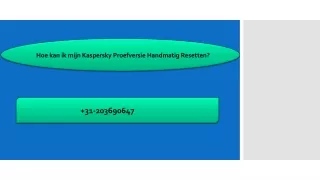 Hoe kan ik mijn Kaspersky Proefversie Handmatig Resetten?